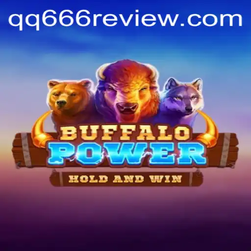 Unveiling the Thrills of BuffaloPower: A Detailed Insight into QQ666's Exciting Game