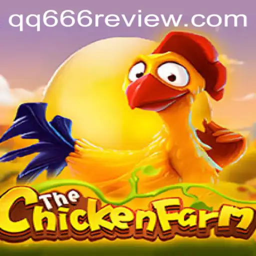 Discover the Exciting World of ChickenFarm with QQ666