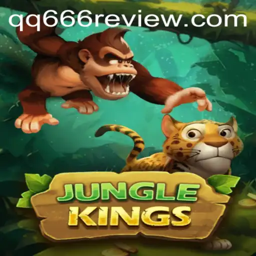 Explore the Thrilling World of JungleKings Featuring Keyword QQ666
